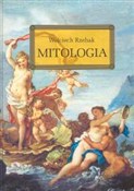 Mitologia ... - Wojciech Rzehak -  books in polish 