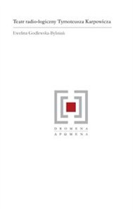 Obrazek Teatr radio-logiczny Tymoteusza Karpowicza