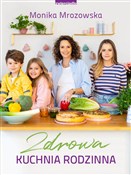 Zdrowa kuc... - Monika Mrozowska -  Polish Bookstore 