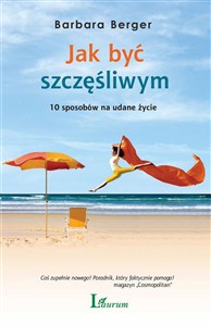 Obrazek Jak być szczęśliwym 10 sposobów na udane życie