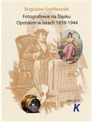 Zobacz : Fotografow... - Bogusław Szybkowski