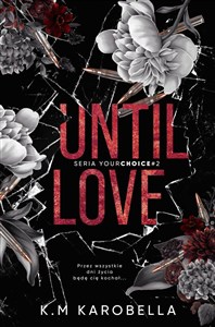 Obrazek Until love. Your choice. Tom 2