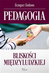 Obrazek Pedagogia bliskości międzyludzkiej