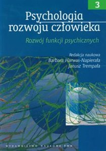 Obrazek Psychologia rozwoju człowieka Tom 3 Rozwój funkcji psychicznych