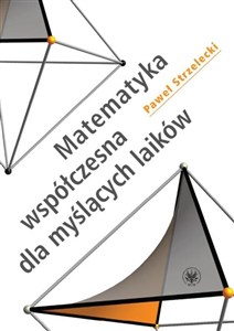 Obrazek Matematyka współczesna dla myślących laików
