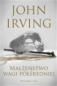 Polska książka : Małżeństwo... - John Irving