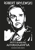 Zobacz : Kryzys w B... - Robert Brylewski, Rafał Księżyk