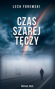 Obrazek Czas szarej tęczy