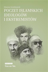 Obrazek Poczet islamskich ideologów i ekstremistów