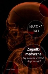 Picture of Zagadki medyczne Jak się wyleczyć z alergii na męża?