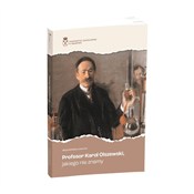 Polska książka : Profesor K... - Alicja Rafalska-Łasocha