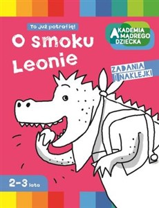 Obrazek O smoku Leonie Akademia mądrego dziecka