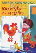 Książka : Kukuryku n... - Maria Kownacka