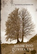 Mrok pod p... - Katarzyna Kuśmierczyk - Ksiegarnia w UK
