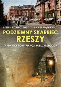 Obrazek Podziemny skarbiec Rzeszy Tajemnice fortyfikacji międzyrzeckich