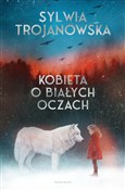 Kobieta o ... - Sylwia Trojanowska -  books in polish 