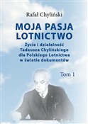 Moja pasja... - Rafał Chyliński - Ksiegarnia w UK