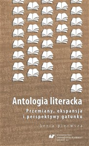 Obrazek Antologia literacka. Seria pierwsza. Przemiany..
