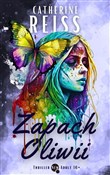 Zapach Oli... - Catherine Reiss -  books in polish 