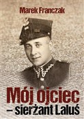 Mój ojciec... - Marek Franczak -  Polish Bookstore 