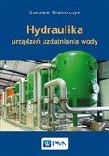 Hydraulika... - Czesław Grabarczyk -  foreign books in polish 
