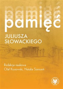 Obrazek Pamięć Juliusza Słowackiego
