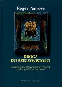 Obrazek Droga do rzeczywistości Wyczerpujący przewodnik po prawach rządzących Wszechświatem