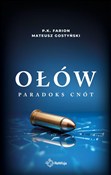 Ołów Parad... - Farion P.K., Gostyński Mateusz -  books in polish 