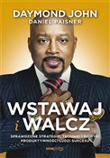 Zobacz : Wstawaj i ... - Daymond John, Daniel Paisner
