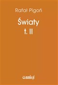 Książka : Światy Tom... - Rafał Pigoń