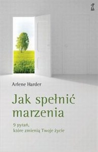 Obrazek Jak spełnić marzenia 9 pytań, które zmienią twoje życie