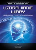 Polska książka : Uzdrawiani... - Gregg Braden