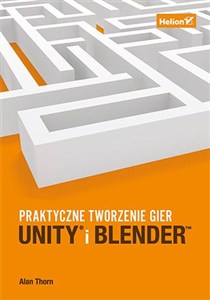 Picture of Unity i Blender Praktyczne tworzenie gier