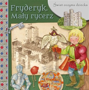 Obrazek Świat oczyma dziecka Fryderyk Mały rycerz