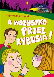 Obrazek A wszystko przez Rybusia