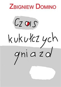 Obrazek Czas kukułczych gniazd