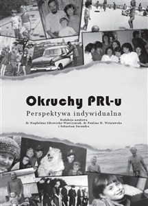 Obrazek Okruchy PRL-u Perspektywa indywidualna