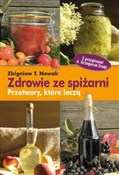 Zdrowie ze... - Zbigniew T. Nowak -  Polish Bookstore 