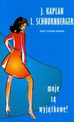 Zobacz : Moje są wy... - Janice Kaplan, Lynn Schnurnberger