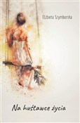 Na huśtawc... - Elżbieta Szymborska -  books from Poland