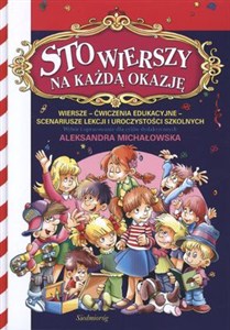 Obrazek Sto wierszy na każdą okazję Wiersze - ćwizenia edukacyjne - scenariusze lekcji i uroczystości szkolnych