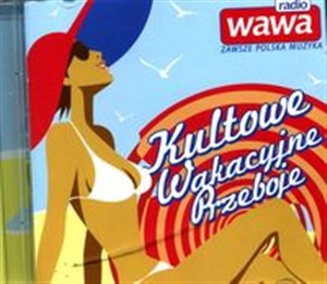 Obrazek Kultowe wakacyjne przeboje Radia Wawa