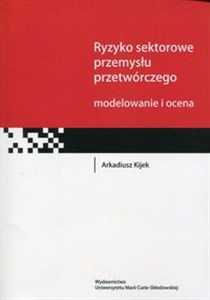 Picture of Ryzyko sektorowe przemysłu przetwórczego Modelowanie i ocena