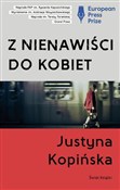 Z nienawiś... - Justyna Kopińska -  Polish Bookstore 