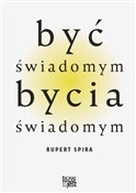 Być świado... - Rupert Spira -  Książka z wysyłką do UK