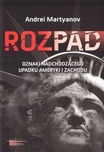 Obrazek Rozpad Oznaki nadchodzącego upadku  Ameryki i Zachodu