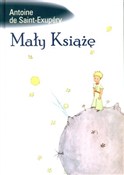 Książka : Mały Książ... - Antoine de Saint-Exupéry