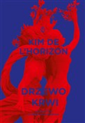 Drzewo krw... - Kim IHorizon - Ksiegarnia w UK