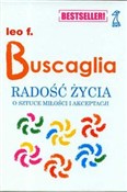 Radość życ... - Leo F. Buscaglia - Ksiegarnia w UK