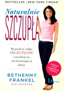 Obrazek Naturalnie szczupła Wyzwól w sobie szczupłość i uwolnij się od nieustającej diety